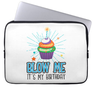 Housse Pour Ordinateur Portable Drôle Cupcake Chandle Blow Me C'est mon anniversai