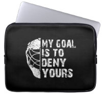 Drôle Mon But Est De Refuser Votre Hockey Goalie I