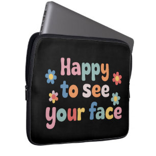 Housse Pour Ordinateur Portable Enseignant heureux de voir votre visage de retour