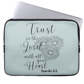 Housse Pour Ordinateur Portable Faites confiance au Seigneur avec tout votre coeur