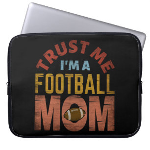 HOUSSE POUR ORDINATEUR PORTABLE FAITES MOI CONFIANCE JE SUIS UNE MAMAN DE FOOTBALL