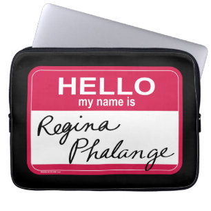 Housse Pour Ordinateur Portable FRIENDS™   Bonjour, je m'appelle Régina Phalange