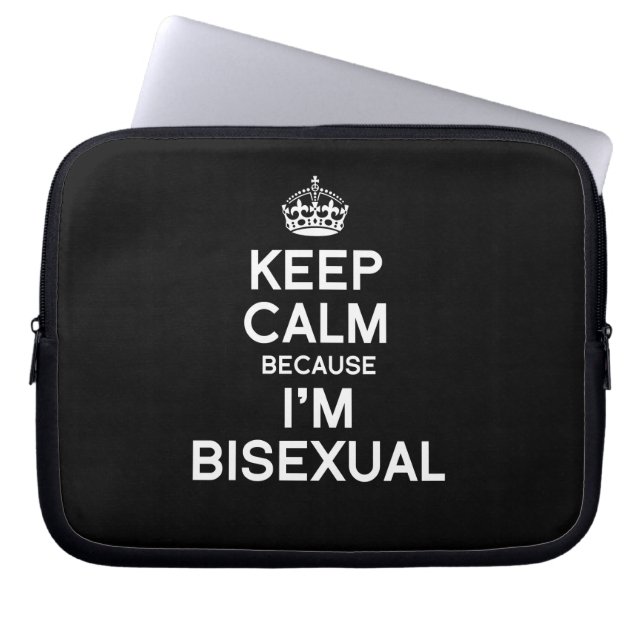 Housse Pour Ordinateur Portable GARDEZ LE CALME PARCE QUE je suis BISEXUEL (Devant)