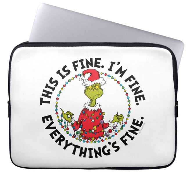 Housse Pour Ordinateur Portable Grinch | Everything's Fine (Devant)