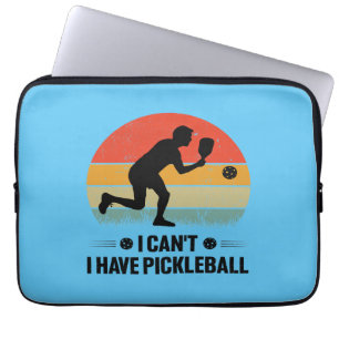 Housse Pour Ordinateur Portable I can't I have pickleball, Pickleball Lover
