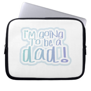 Housse Pour Ordinateur Portable Je vais être un cadeau papa