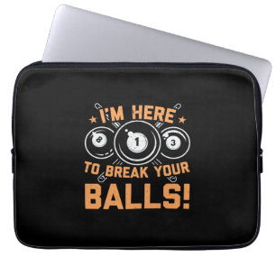 Housse Pour Ordinateur Portable Joueur de billard   Je Suis Ici Pour Jouer Avec De