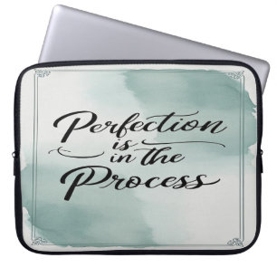 Housse Pour Ordinateur Portable La perfection est dans le processus
