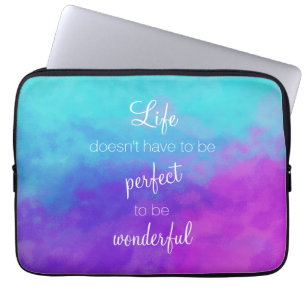 Housse Pour Ordinateur Portable La vie n'a pas besoin d'être parfaite