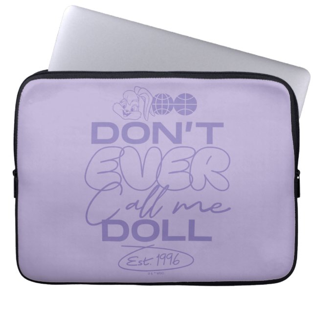 Housse Pour Ordinateur Portable Lola "Ne m'appelle jamais poupée" (Devant)