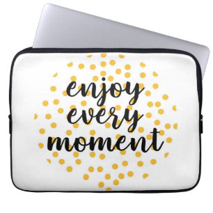 Housse Pour Ordinateur Portable Mignon, heureux, inspirant "Profitez de chaque ins