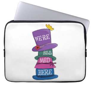 Housse Pour Ordinateur Portable Nous sommes tous fous ici Mad Hatter Alice au pays