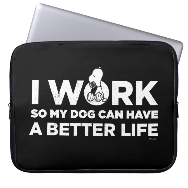 Housse Pour Ordinateur Portable Snoopy - Je Travaille Pour Que Mon Chien Puisse Av (Devant)