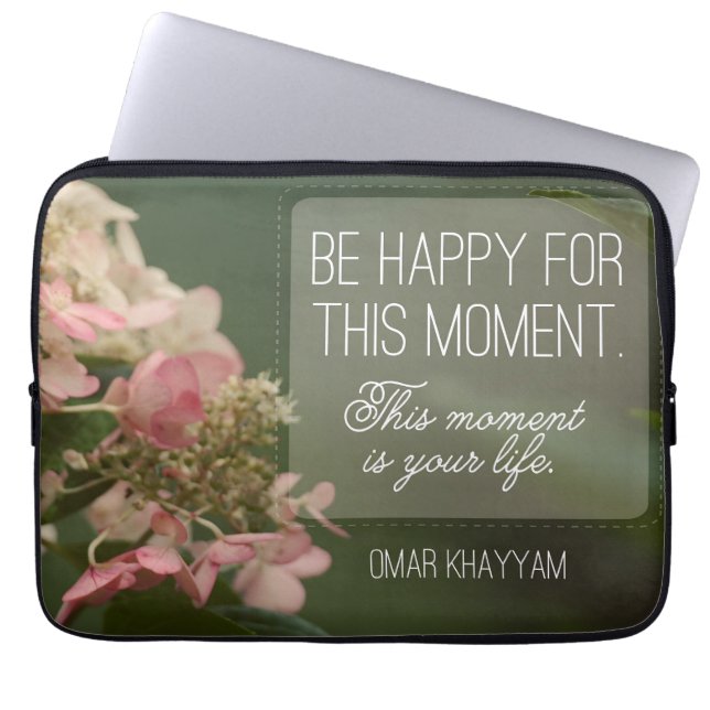 Housse Pour Ordinateur Portable "Soyez heureux pour ce moment" (Devant)
