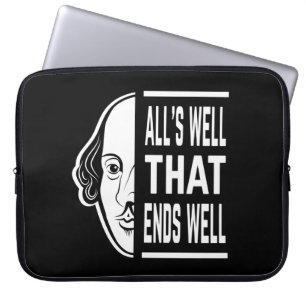 Housse Pour Ordinateur Portable Tout va bien qui finit bien Shakespeare Citation