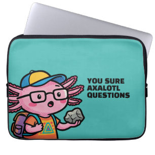 Housse Pour Ordinateur Portable Tu es sûr que les questions de axolotl sont mignon