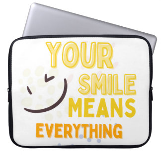 Housse Pour Ordinateur Portable Votre sourire signifie tout  Citation positive pou