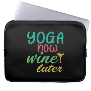 Housse Pour Ordinateur Portable Yoga Lover Yoga Maintenant Vin Plus Tard