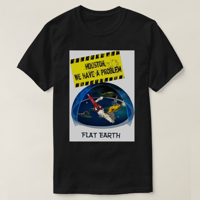 HOUSTON FLAT EARTH T-Shirt (Design Front)
