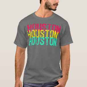 Houston Houston Houston T-Shirt