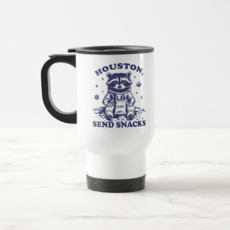 Houston Send Snacks Funny Raccoon Humour Travel Mug