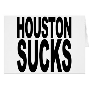 Houston suce