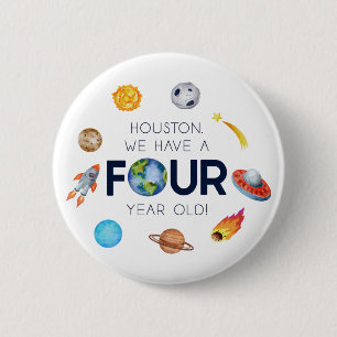 Houston We Have A Four Year Old 4th Birthday Party 2 Inch Round Button