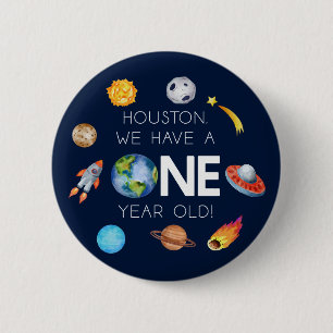 Houston We Have A One Year Old 1st Birthday Party 2 Inch Round Button