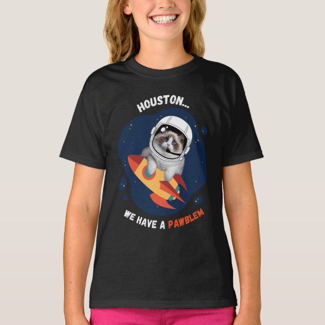 Houston We Have A PAWblem T-Shirt (Front)
