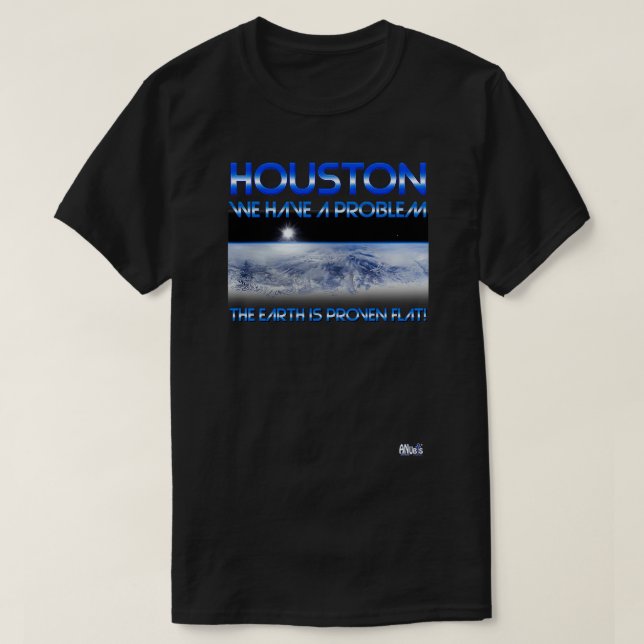 Houston we have a problem 2 T-Shirt (Design Front)