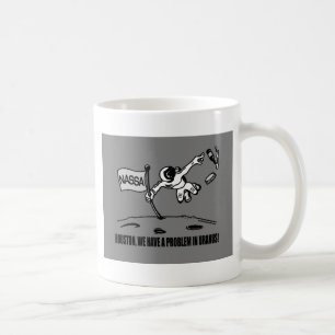 HOUSTON WE HAVE A PROBLEM COFFEE MUG