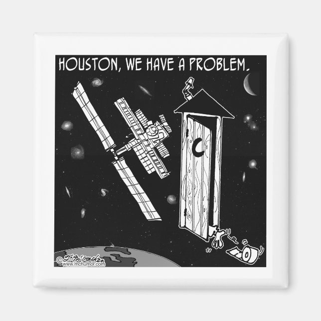 Houston, We Have A Problem Magnet (Front)