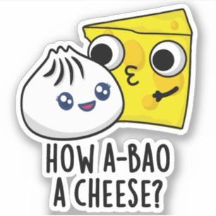 How A-bao A Cheese Funny Food Pun 