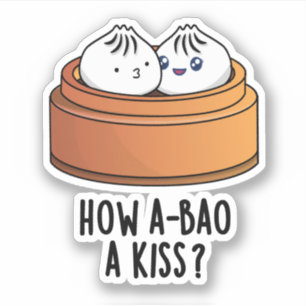 How A-bao A Kiss Funny Dimsum Pun 