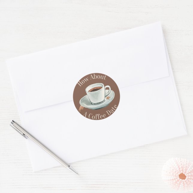 How About A Coffee Date? Classic Round Sticker (Envelope)