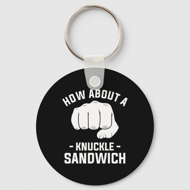 How About A Knuckle Sandwich Boxing Boxer 1  Keychain (Front)