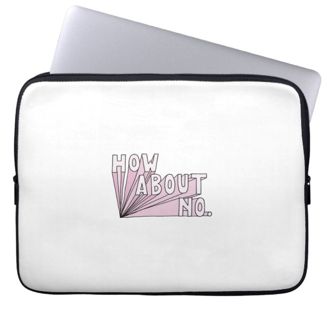 How about NO Laptop Sleeve (Front)