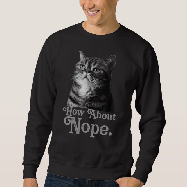 how about no sarcastic sweatshirt (Front)