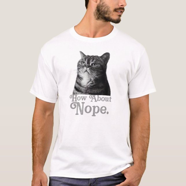 how about no sarcastic T-Shirt (Front)