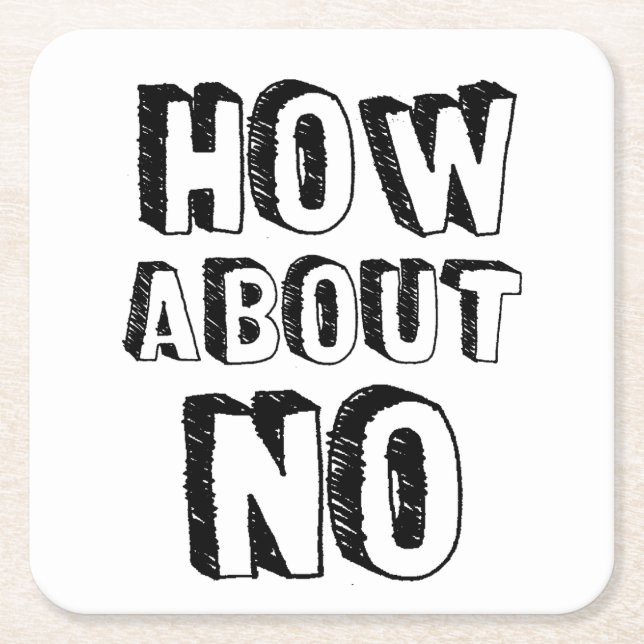 How About No Square Paper Coaster (Front)