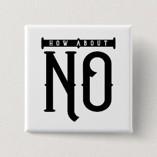 How About No Typography 2 Inch Square Button