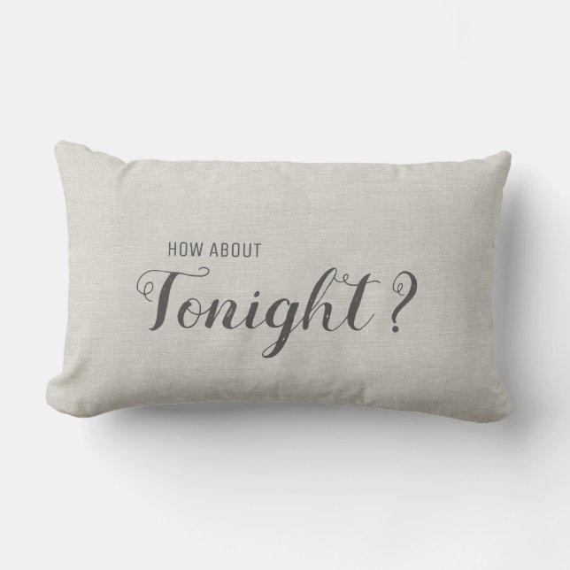 How About Tonight | Not Tonight Lumbar Pillow (Front)