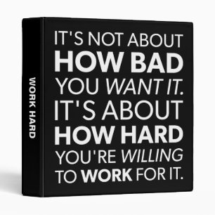How Bad You Want It vs How Hard You Work - Inspire Binder