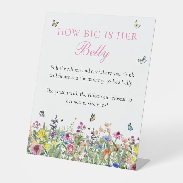 How Big Is Her Belly | Summer Wildflowers  Pedestal Sign (Front)