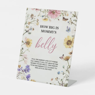 How Big is Mommy's Belly 8x10 Table top Pedestal Sign