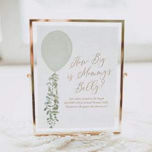 How Big Is Mommy's Belly Sage Balloon Baby Shower Poster