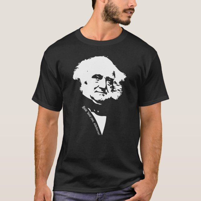 How 'bout you, sideburns? T-Shirt (Front)