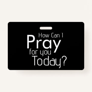 How Can I Pray For YOU? Christian Badge