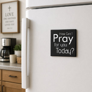 How Can I Pray For YOU? Christian Magnet