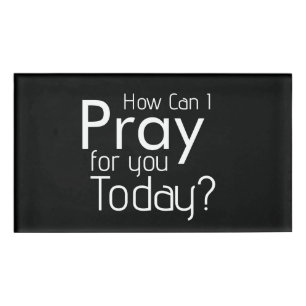 How Can I Pray For YOU? Christian Name Tag